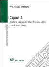 Capacità. Analisi e valutazione di un fine educativo libro