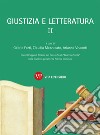 Giustizia e letteratura. Vol. 2 libro di Forti G. (cur.) Mazzucato C. (cur.) Visconti A. (cur.)