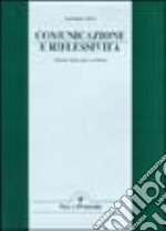 Comunicazione e riflessività. Simmel, Habermas, Goffman