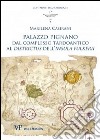 Palazzo Pignano. Dal complesso tardoantico al «Districtus» dell'«Insula fulkerii» libro