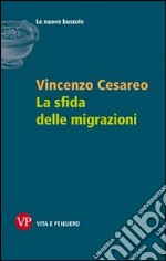 La sfida delle migrazioni libro