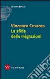 La sfida delle migrazioni libro di Cesareo Vincenzo