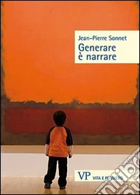 Generare è narrare