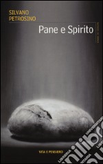 Pane e spirito libro