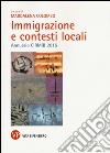Immigrazione e contesti sociali. Annuario CIRMIB 2015 libro
