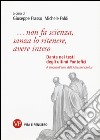 «...non fa scïenza, sanza lo ritenere, avere inteso». Dante nei testi degli ultimi pontefici libro