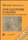 Studi sull'epitome di Giustino. Vol. 2: Da Alessandro Magno a Filippo V di Macedonia libro di Bearzot C. (cur.) Landucci F. (cur.)