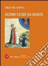 Ultimi studi su Dante libro di Girardi Enzo N.