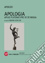 Apologia. Apulei Platonici pro se de magia. Testo latino a fronte libro