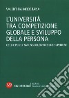 L'università tra competizione globale e sviluppo della persona. OECD e policy-making dell'istruzione superiore libro