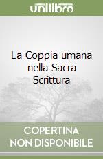 La Coppia umana nella Sacra Scrittura libro