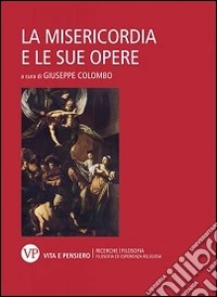 La misericordia e le sue opere libro