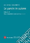 Le parole in azione. Con DVD-ROM. Vol. 2: Corso intermedio di arabo moderno standard libro di Farouq Wael Ferrero Elisa