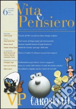 Vita e pensiero (2016). Vol. 6 libro