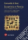 Eucaristia e parola. Testi per le celebrazioni eucaristiche. Anni A, B, C libro