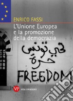 L'Unione Europea e promozione della democrazia