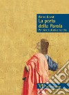 La parola della porta. Per vivere di misericordia libro di Bovati Pietro