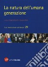 La natura dell'umana generazione libro di Scabini E. (cur.) Rossi G. (cur.)