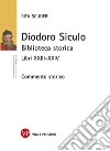 Diodoro Siculo. Biblioteca storica. Libri XXIII-XXIV. Commento storico libro di Scuderi Rita