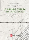 La grande guerra. Storia e parole di giustizia libro