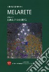 MelArete. Vol. 1: Cura, etica, virtù libro di Mortari L. (cur.)