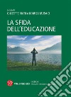 La sfida dell'educazione libro