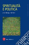 Spiritualità e politica libro di Mortari L. (cur.)