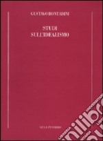 Studi sull'idealismo libro