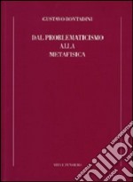 Dal problematicismo alla metafisica libro