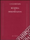 Metafisica e deellenizzazione libro di Bontadini Gustavo