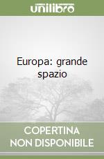 Europa: grande spazio libro