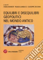 Equilibri e disequilibri geopolitici nel mondo antico libro