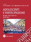 Adolescenti e partecipazione. Indagine generazione Z 2019-2020 libro