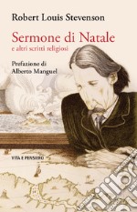 Sermone di Natale e altri scritti religiosi libro