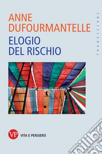 Elogio del rischio
