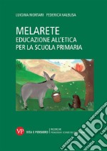 MelArete Educazione all'etica per la scuola primaria