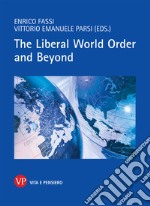 The liberal world order and beyond libro