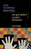 Una grammatica semplice dell'umano libro di Tolentino Mendonça José