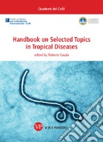 Handbook on selected topics in tropical diseases