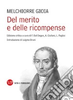 Del merito e delle ricompense. Ediz. critica libro