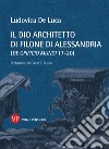 Il dio architetto di Filone di Alessandria (De opificio mundi 17-20) libro