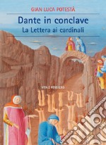 Dante in Conclave. La lettera ai cardinali libro