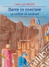 Dante in Conclave. La lettera ai cardinali libro