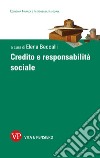 Credito e responsabilità sociale libro di Beccalli E. (cur.)