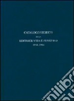 Catalogo storico dell'editrice Vita e Pensiero 1914-1994 libro