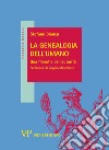 La genealogia dell'umano. Una filosofia dell'autorità libro di Biancu Stefano