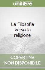 La Filosofia verso la religione