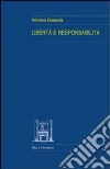 Libertà e responsabilità libro di Bausola Adriano