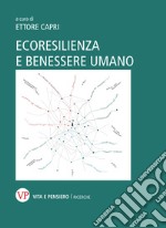 Ecoresilienza e benessere umano libro