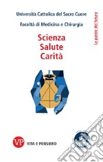 Scienza, salute, carità libro